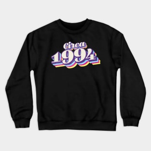 1994 Birthday Crewneck Sweatshirt